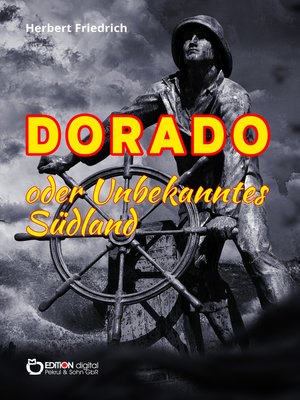 cover image of Dorado oder Unbekanntes Südland